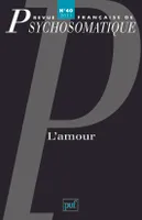 Revue française de psychosomatique 2011 - n° ..., L'amour