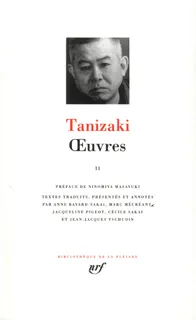 OEuvres / Tanizaki., II, Œuvres (Tome 2)