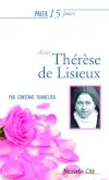 Prier 15 jours avec Thérèse de Lisieux NED