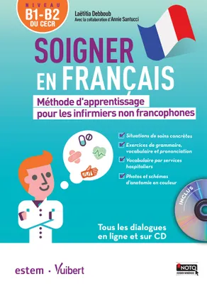 Soigner en français, Méthode d'apprentissage pour les infirmiers non francophones