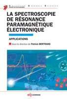 La spectroscopie de résonance paramagnétique électronique - Applications, Applications