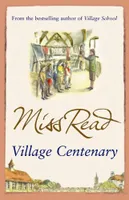 Village Centenary, The eighth novel in the Fairacre series