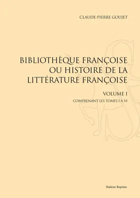 Bibliothèque françoise, ou histoire de la littérature françoise. (741-1756) 3 VOL.