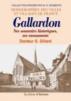 Gallardon / ses souvenirs historiques, ses monuments