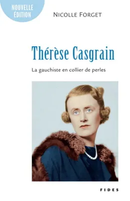 Thérèse Casgrain, La gauchiste en collier de perles