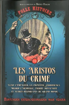 Folle histoire - Les aristos du crime