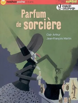 Germaine Chaudeveine, PARFUM DE SORCIERE
