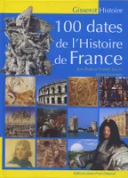 100 dates de l'histoire de France