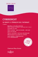 Cyberdroit 2018/19 - 7e ed., Le droit à l'épreuve de l'internet