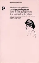 Essais psychanalytiques, destin et écrits d'une pionnière de la psychanalyse d'enfants