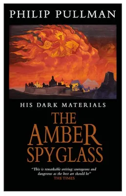 THE AMBER SPYGLASS (HIS DARK MATERIALS, 3)  - CLASSIC ART EDITION