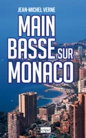 Main basse sur Monaco