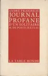 Journal profane d'un solitaire, M. de Pontchâteau André Fraigneau