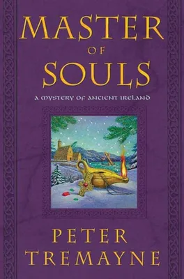 Master of Souls, A Mystery of Ancient Ireland