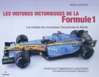 Les voitures victorieuses de la Formule 1, Les modèles des monoplaces Championnes du Monde.