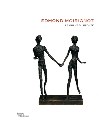 Edmond Moirignot, Le chant du bronze