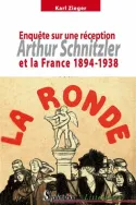Arthur Schnitzler et la France 1894-1938, Enquête sur une réception