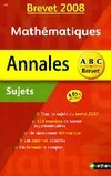 Annales Brevet 2008. Mathématiques (Sujets)