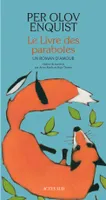 Le Livre des paraboles, Un roman d'amour