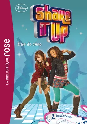 1, Shake It Up ! 01 - Duo de choc