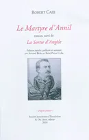 CAZE Robert, Le Martyre d'Annil et La sortie d'Angèle, roman