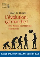L'Evolution, ça marche !, Petit manuel dauto-défense darwinienne