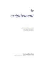 Le Crépitement, Anthologie de Poésie Français / Espagnol