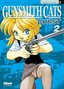 2, Gunsmith Cats Burst - Tome 02, Rally Vincent & Minnie May