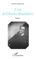 L'été de Charles Baudelaire, Roman