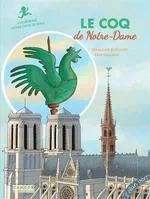 Le coq de Notre-Dame, Cathédrale notre-dame de paris
