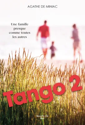 Tango 2, Une famille presque comme toutes les autres