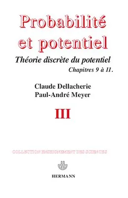Probabilités et potentiel, Volume 3, Théorie discrète du potentiel