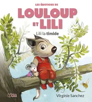 Louloup et Lili, Lili la timide