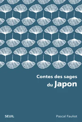 Contes des sages du Japon (Nouvelle édition brochée)