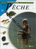 Le Grand Guide encyclopédique de la pêche