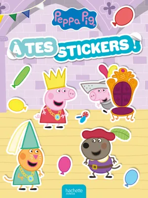 Peppa Pig - À tes stickers !, À tes stickers! NEW