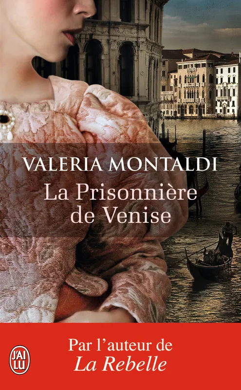 Livres Littérature et Essais littéraires Romans Historiques La Prisonnière de Venise Valeria Montaldi