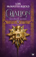 Chalion, T3 : La Chasse sacrée, Chalion, T3