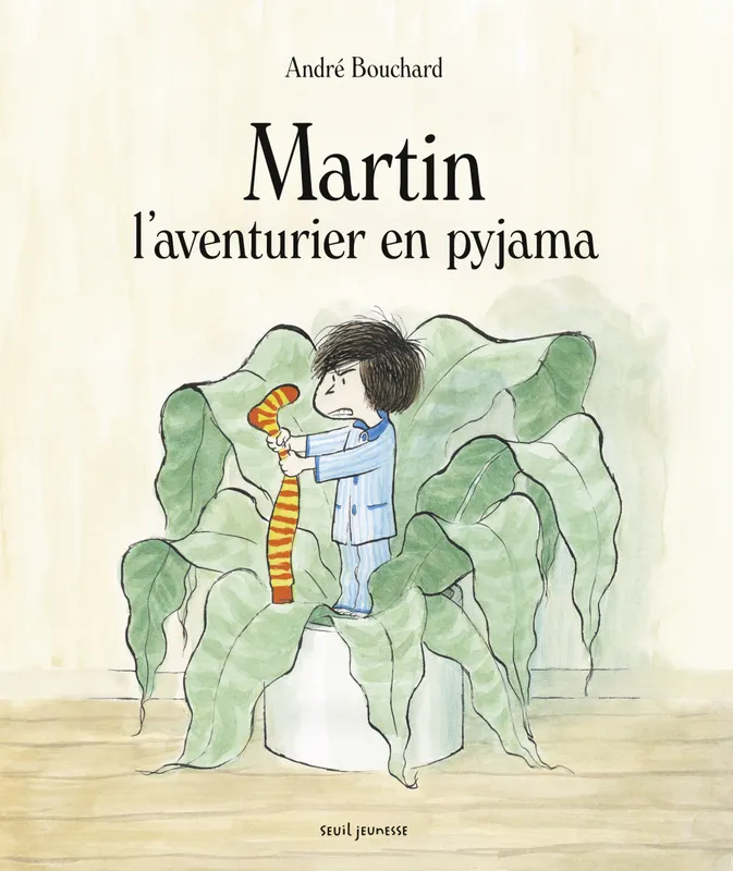 Livres Jeunesse de 3 à 6 ans Albums Martin l'aventurier en pyjama André Bouchard