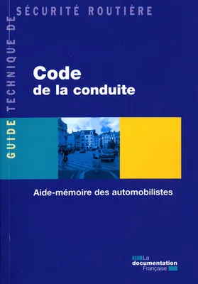 Code de la conduite / aide-mémoire des automobilistes, aide-mémoire des automobilistes