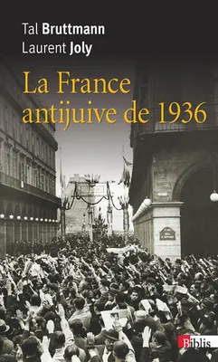 La France antijuive de 1936. édition revue et corrigée