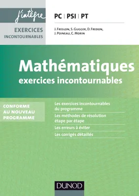 Mathématiques Exercices incontournables PC-PSI-PT - 2ed. - nouveau programme 2014, nouveau programme 2014