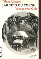 CARNETS DU CONGO - VOYAGE AVEC GIDE / COLLECTION SINGULIER PLURIEL., voyage avec Gide