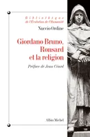 GIORDANO BRUNO, RONSARD ET LA RELIGION