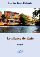 Le silence de Kate, Roman