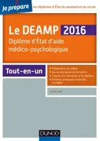 Le DEAMP 2016 - Diplôme d'Etat d'aide médico-psychologique - 6e éd., Diplôme d'Etat d'aide médico-psychologique