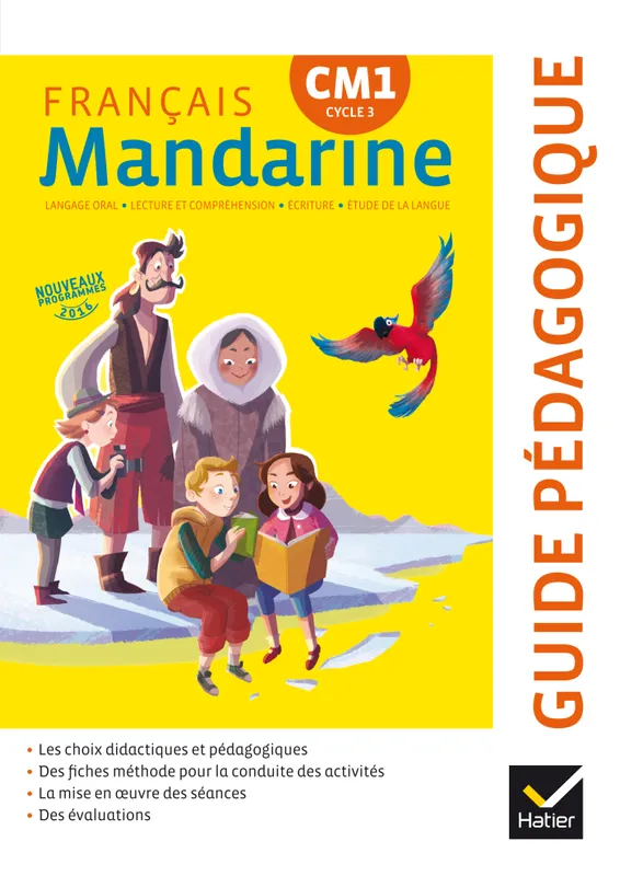 Mandarine Français CM1 éd. 2016 - Guide pédagogique Catherine Huchet, Françoise Lagache