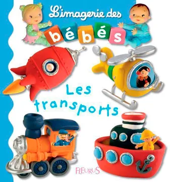 IMAGERIES DES BEBES T8 TRANSPORTS (LES)