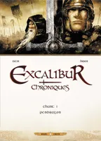 Excalibur chroniques, 1, Excalibur - Chroniques T01, Pendragon