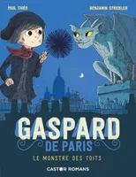 1, Gaspard de Paris - T01, Le monste des toits